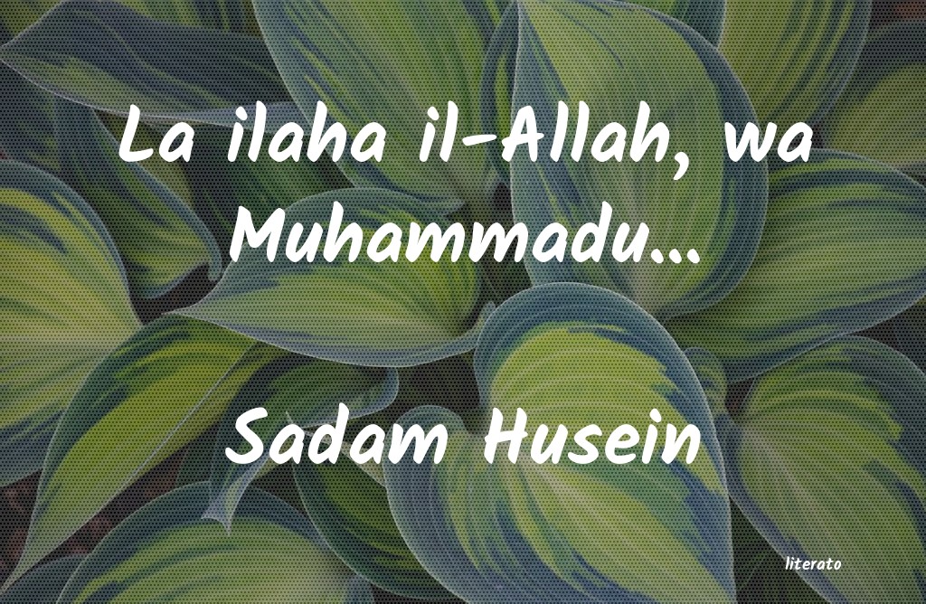 frases de Sadam Husein