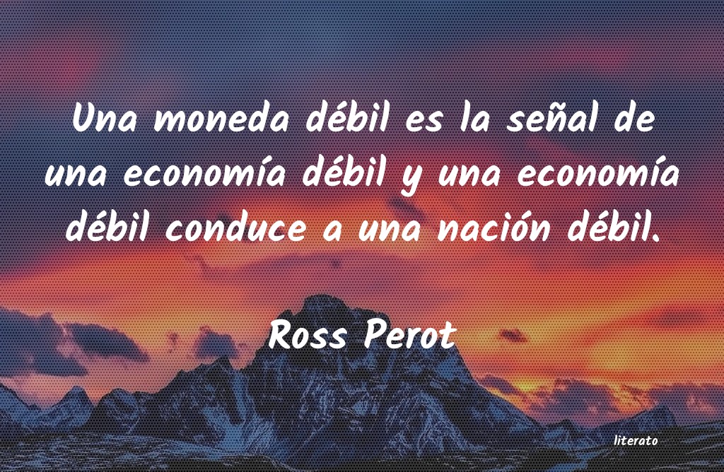 frases de Ross Perot