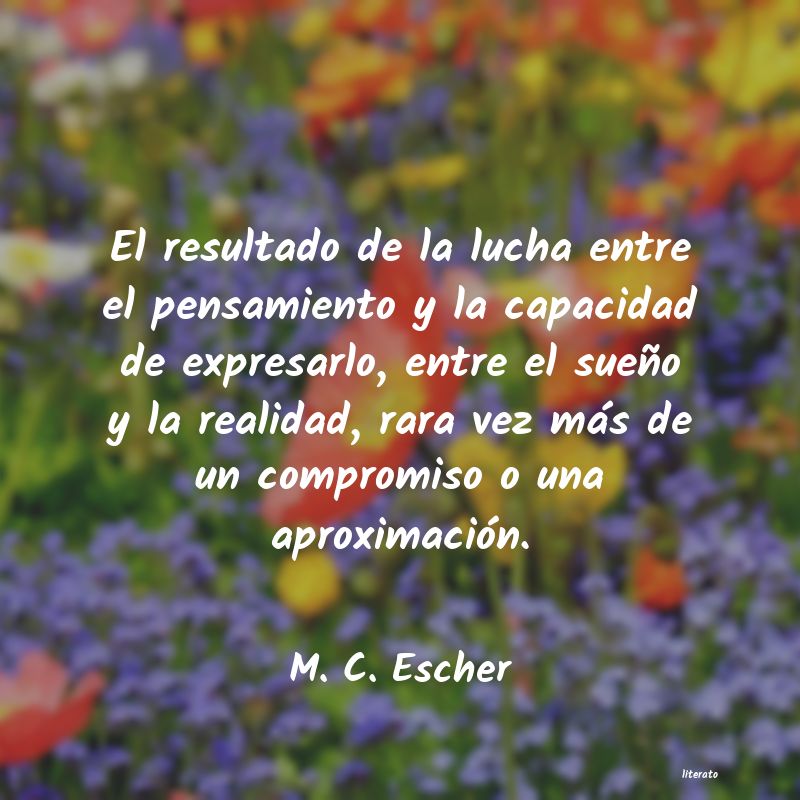 Frases de M. C. Escher