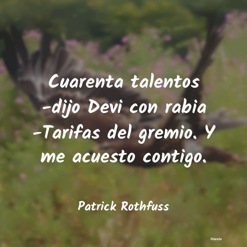 Frases de Patrick Rothfuss