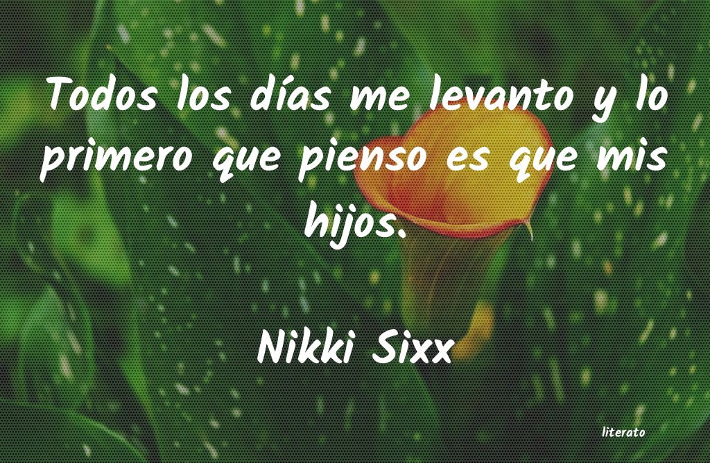 frases de Nikki Sixx