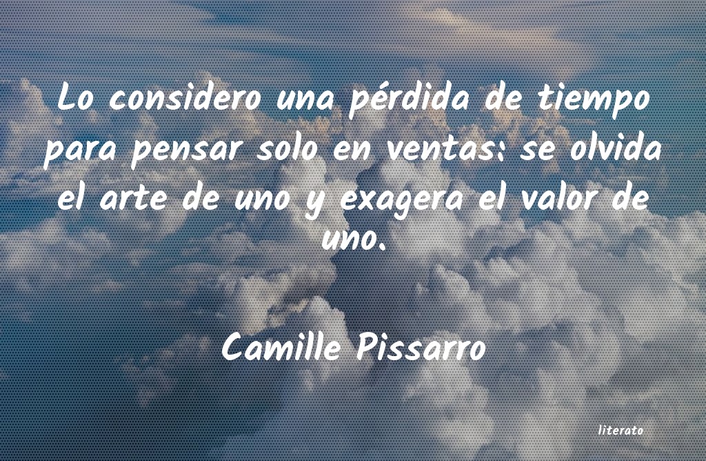 Frases de Camille Pissarro