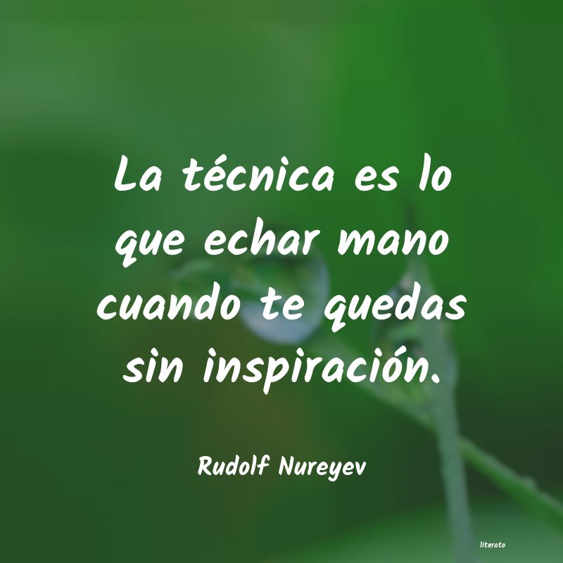 Frases de Rudolf Nureyev