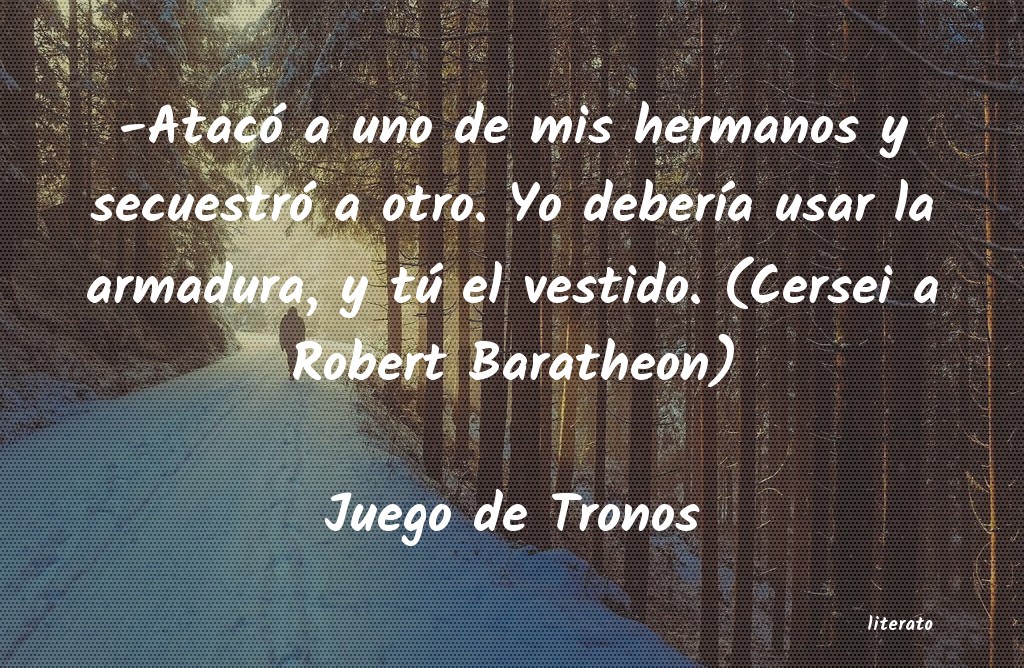 frases de Juego de Tronos