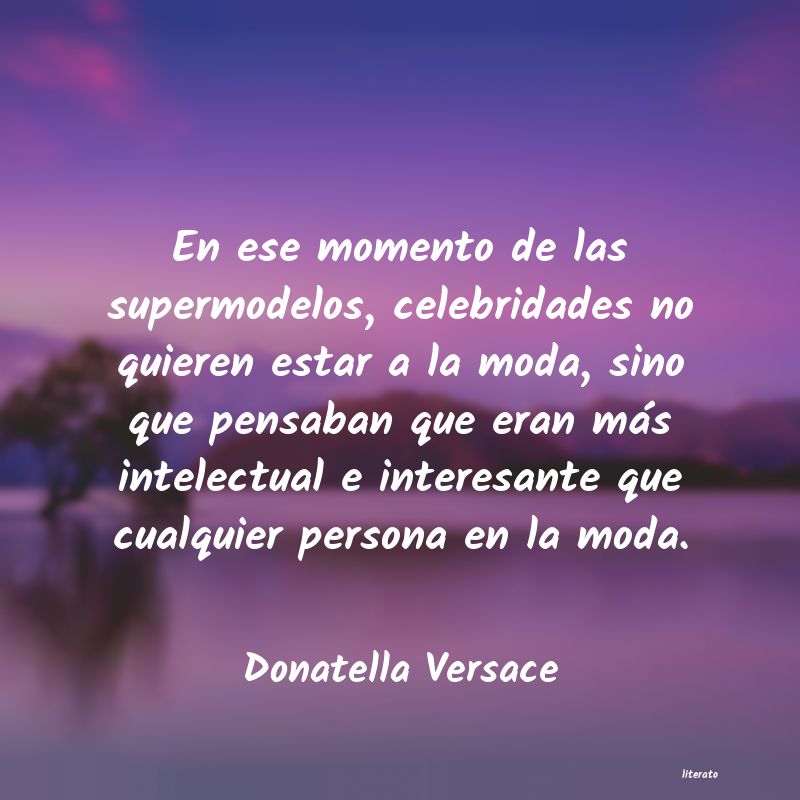 frases de Donatella Versace