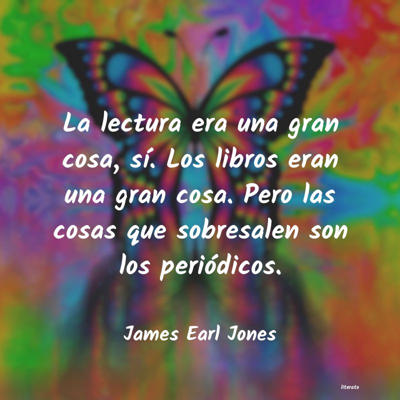 Frases de James Earl Jones