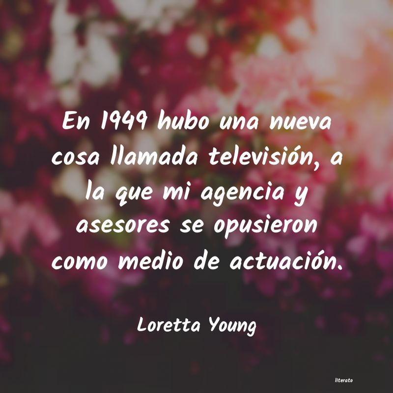 frases de Loretta Young
