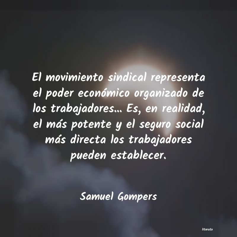 Frases de Samuel Gompers