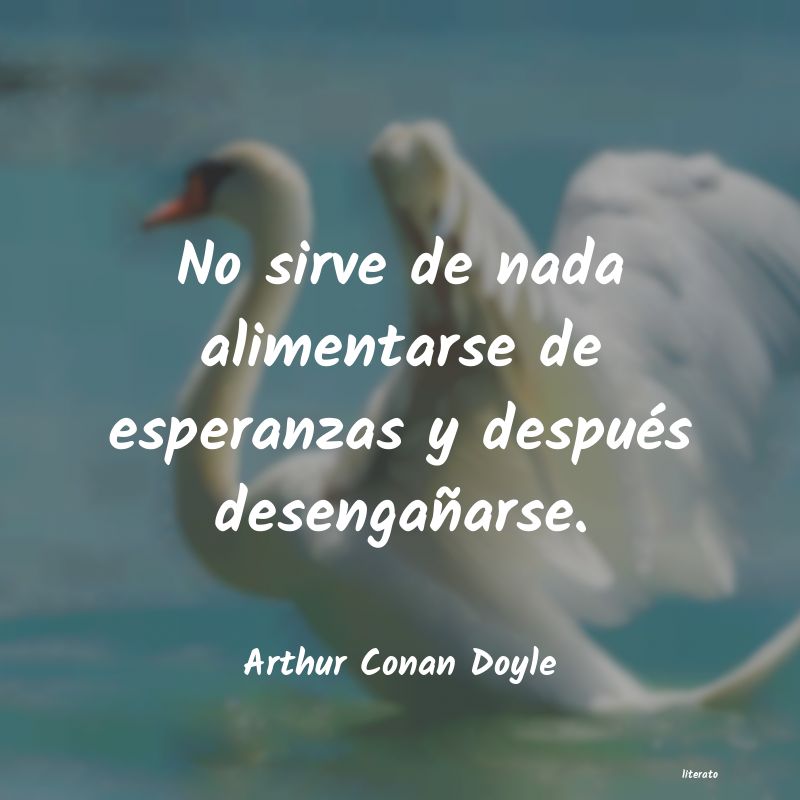 Frases de Arthur Conan Doyle