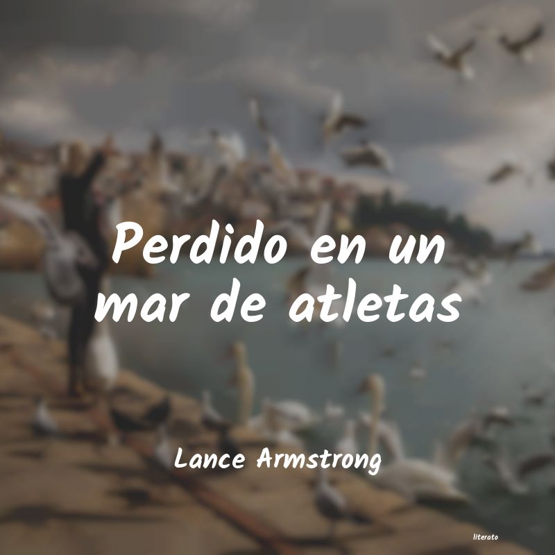 Frases de Lance Armstrong