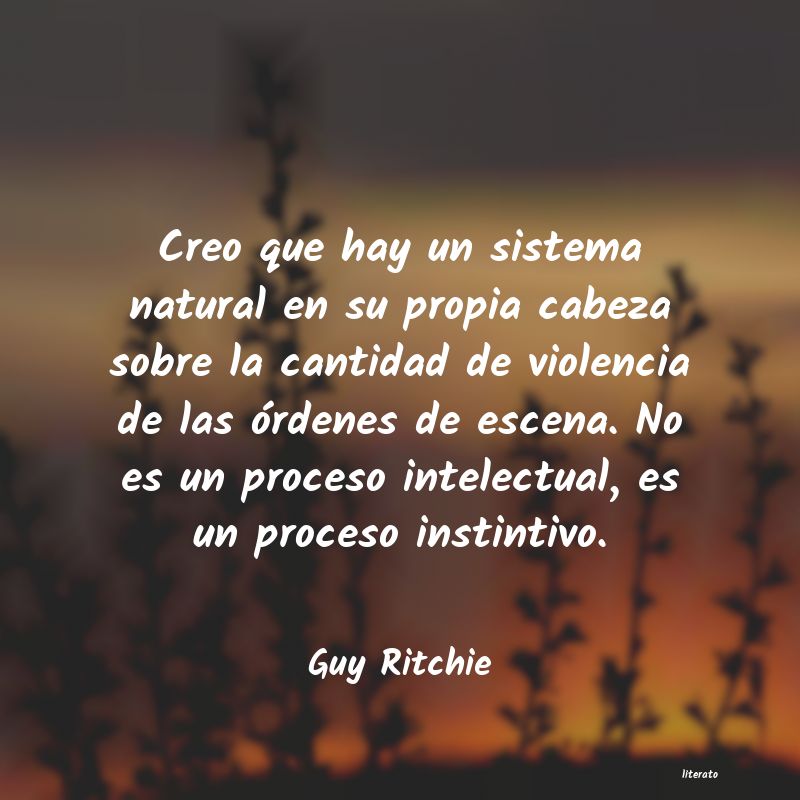 Frases de Guy Ritchie