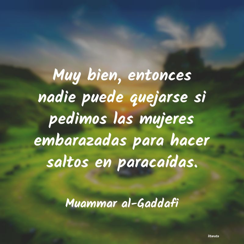 frases de Muammar al-Gaddafi