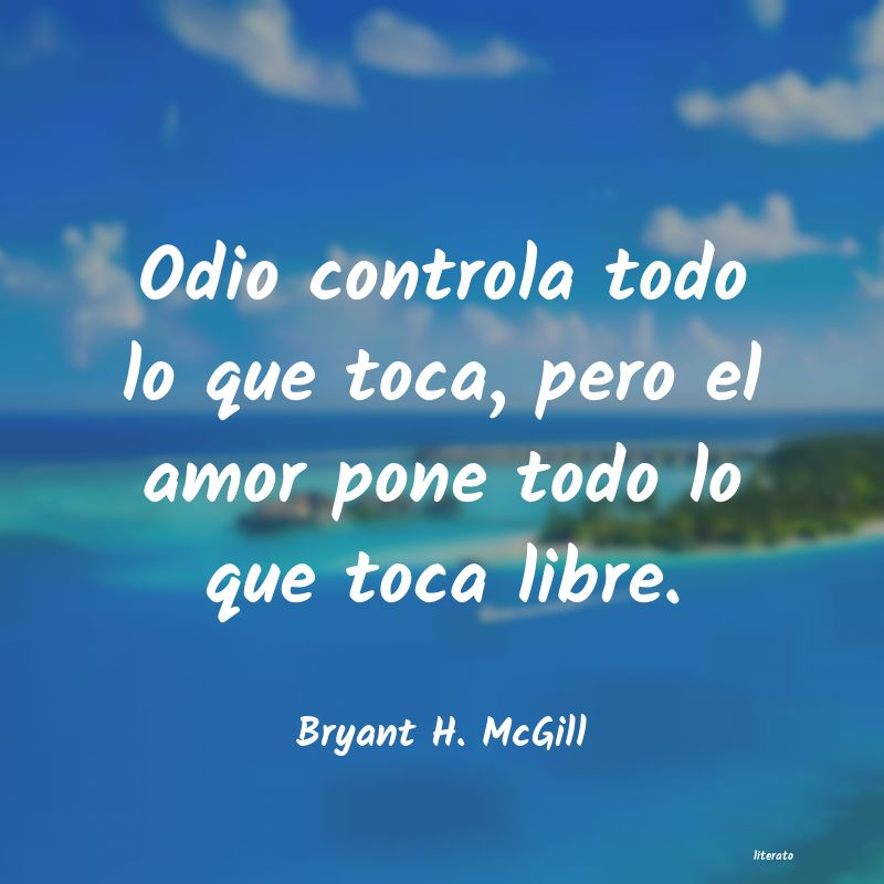 Frases de Bryant H. McGill