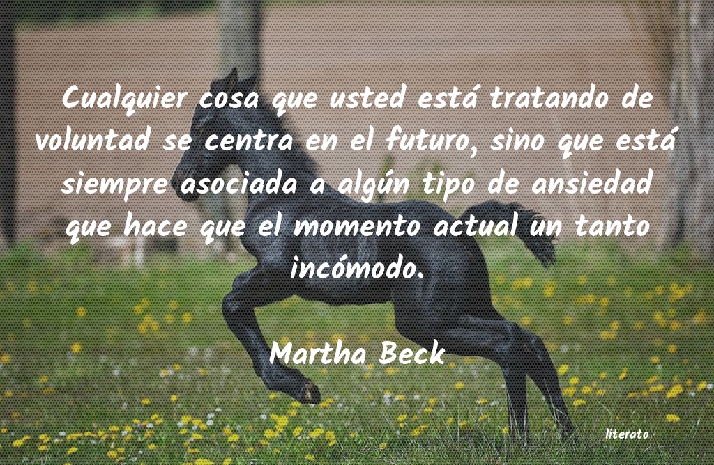 Frases de Martha Beck