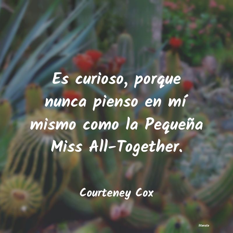 frases de Courteney Cox