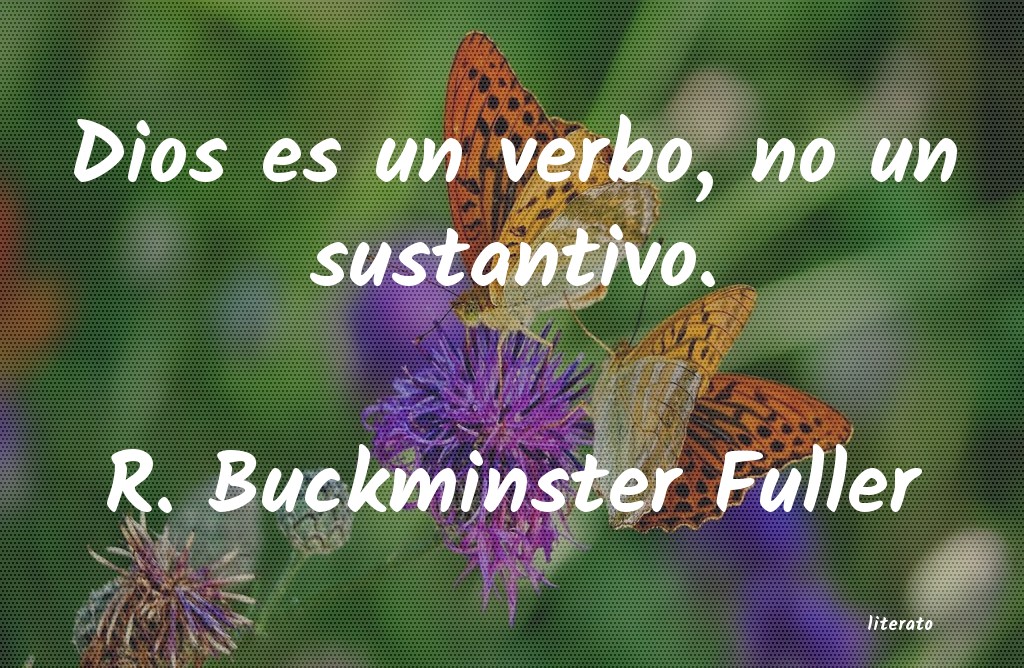 Frases de R. Buckminster Fuller