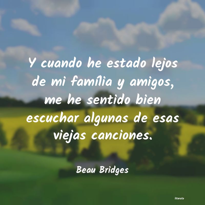 Frases de Beau Bridges