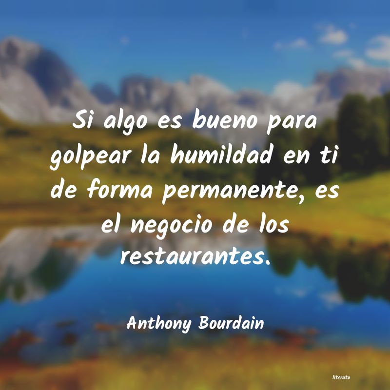 frases de Anthony Bourdain