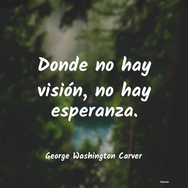 Frases de George Washington Carver