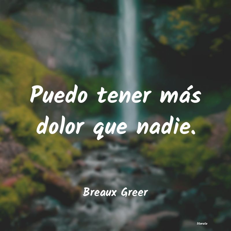 frases de Breaux Greer