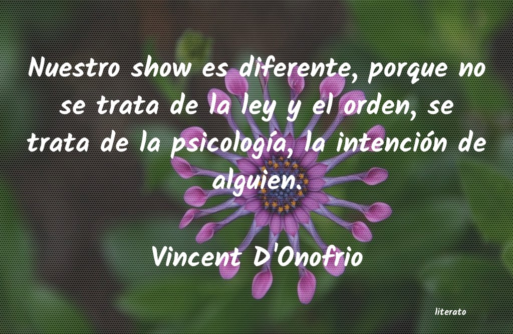 frases de Vincent D'Onofrio