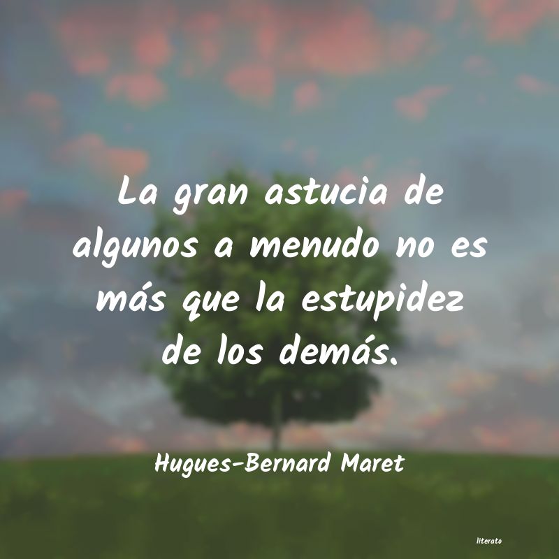 Frases de Hugues-Bernard Maret