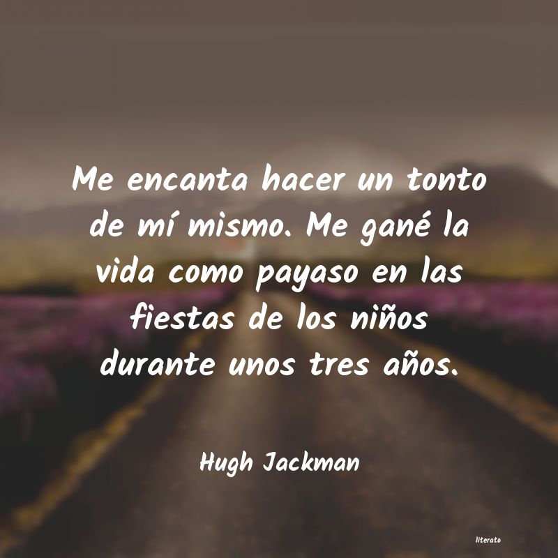 Frases de Hugh Jackman