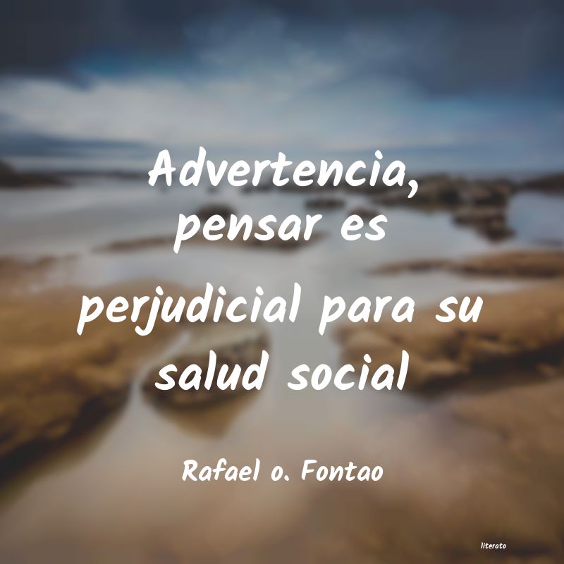 Frases de Rafael o. Fontao