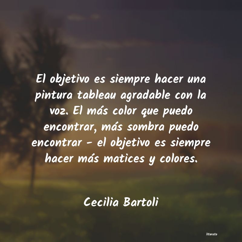 Frases de Cecilia Bartoli