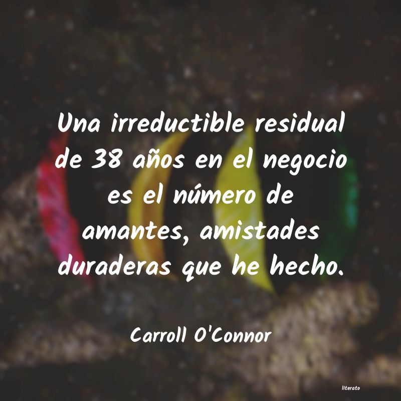 frases de Carroll O'Connor