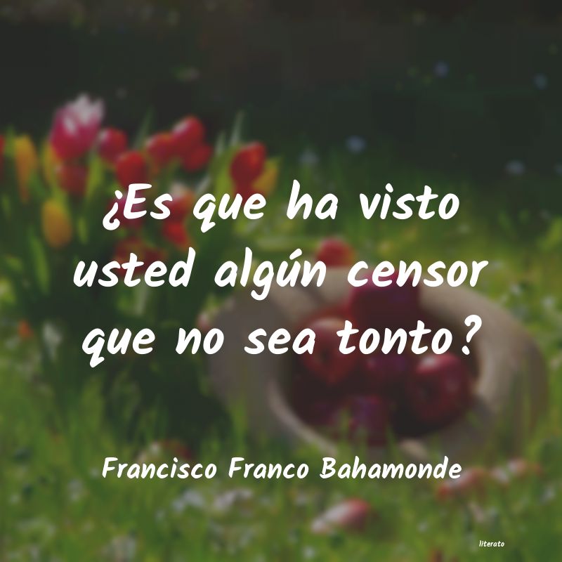 Frases de Francisco Franco Bahamonde
