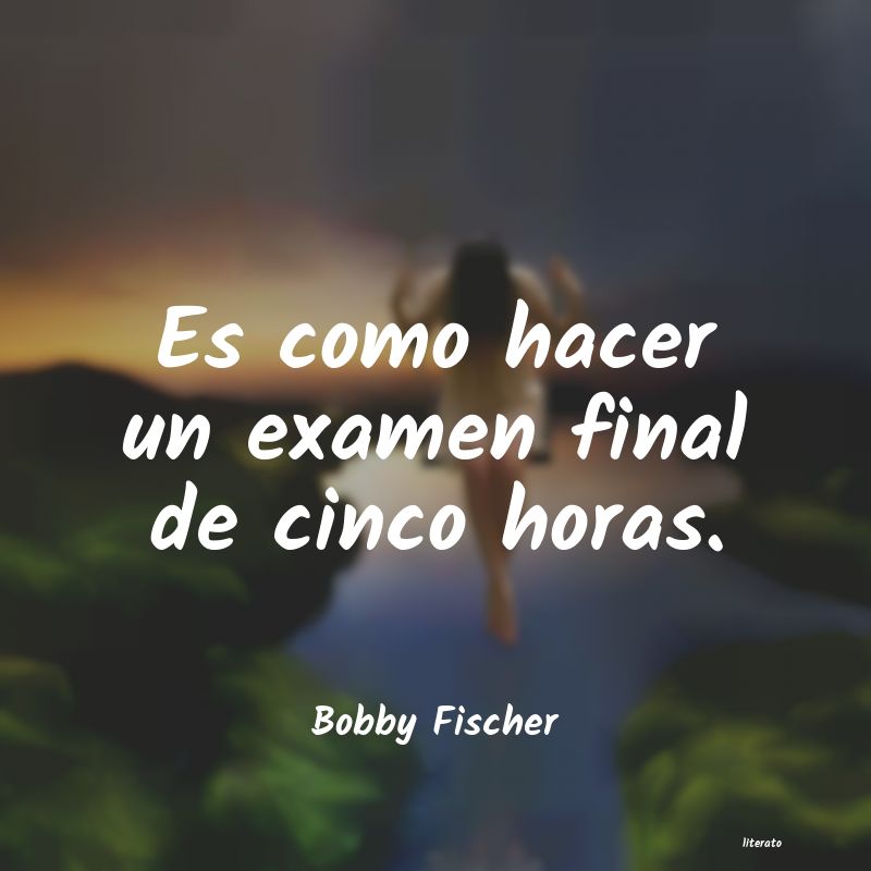 Frases de Bobby Fischer