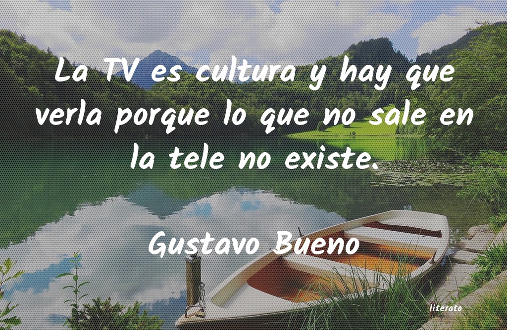 frases de Gustavo Bueno