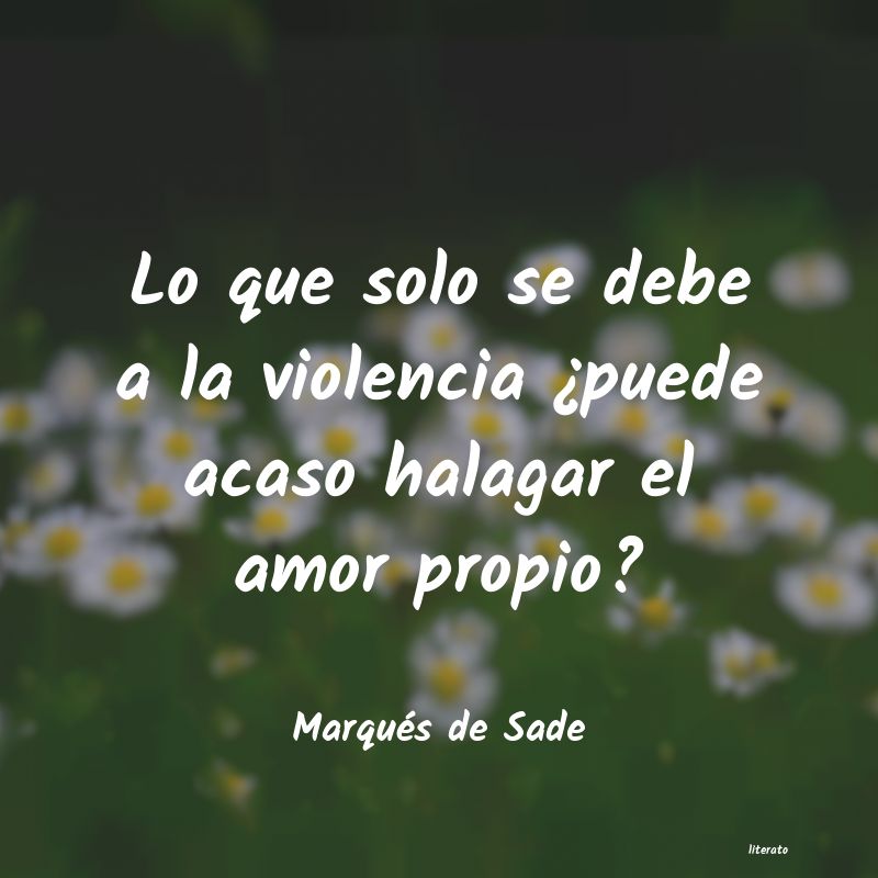 Frases de Marqués de Sade