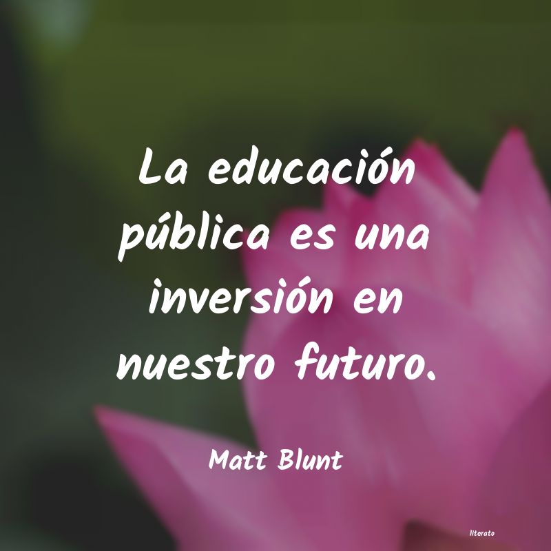 Frases de Matt Blunt