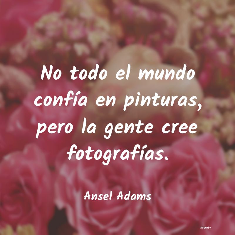 frases de Ansel Adams