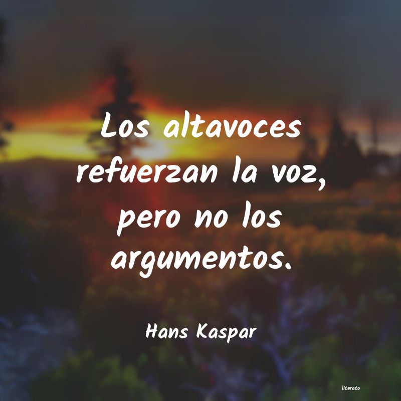 Frases de Hans Kaspar