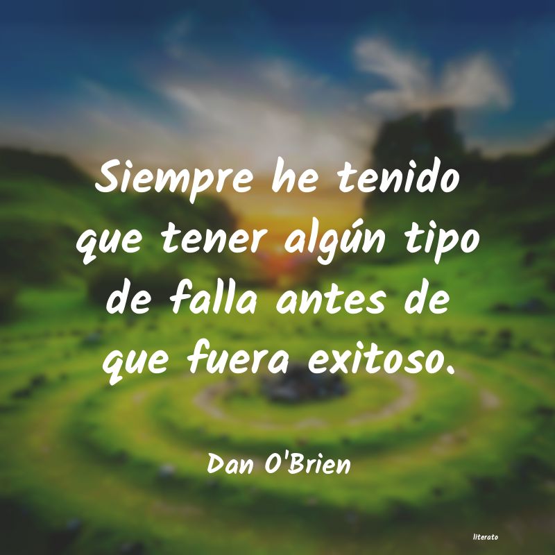 Frases de Dan O'Brien