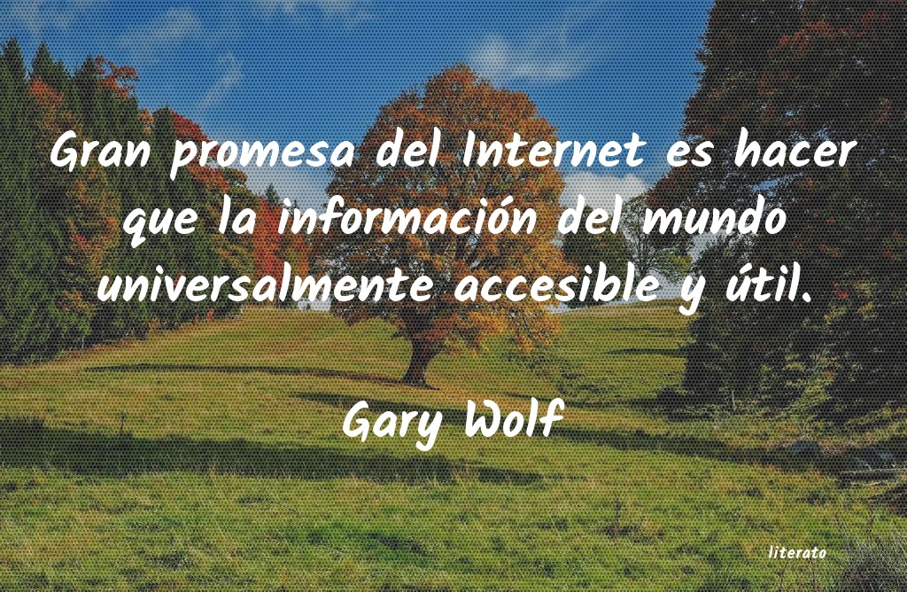 Frases de Gary Wolf