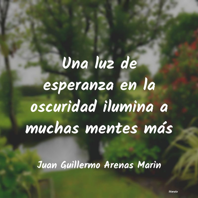 frases de Juan Guillermo Arenas Marin