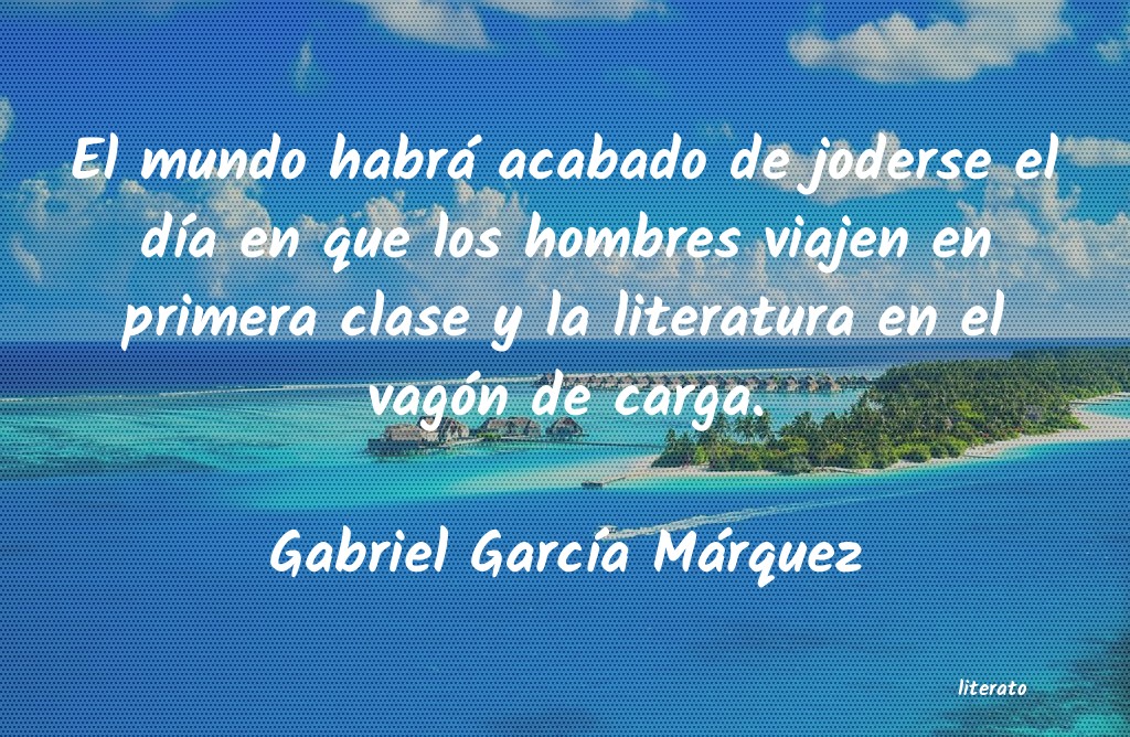 frases de Gabriel GarcÃa Márquez