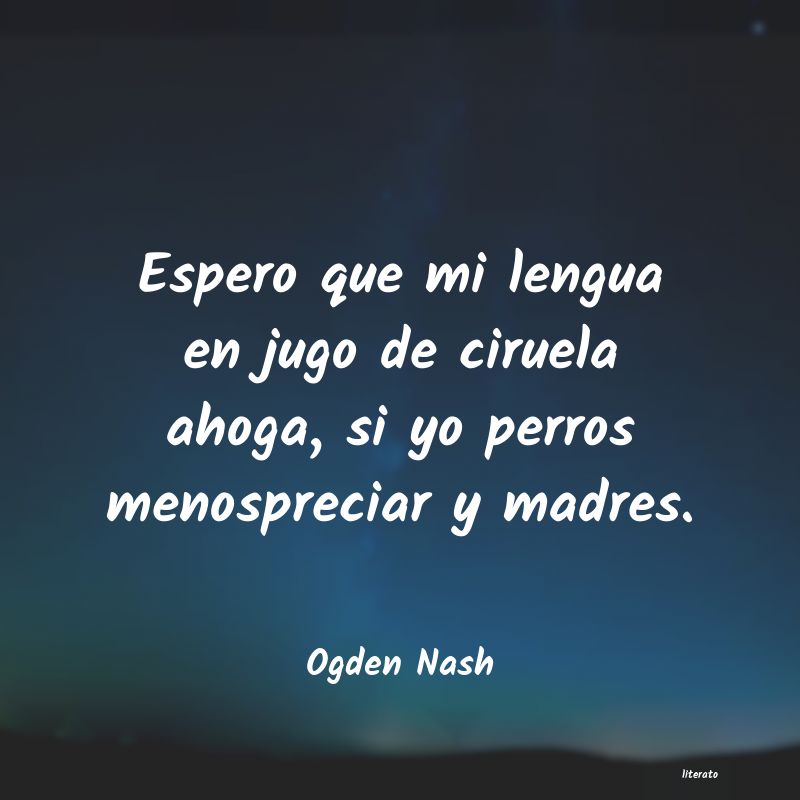 frases de Ogden Nash
