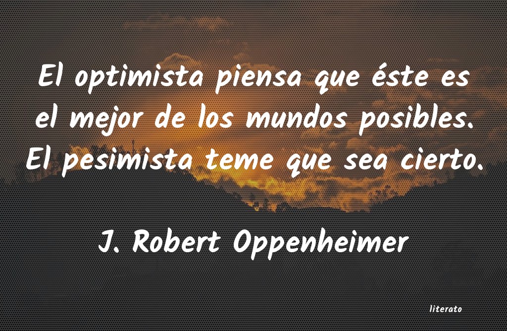 Frases de J. Robert Oppenheimer