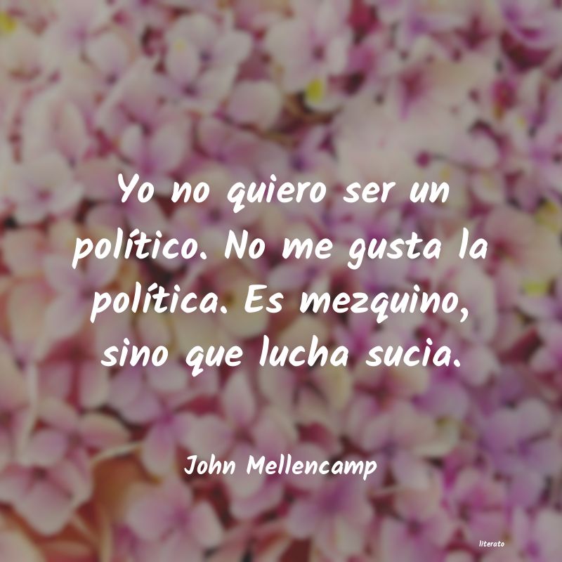 frases de John Mellencamp