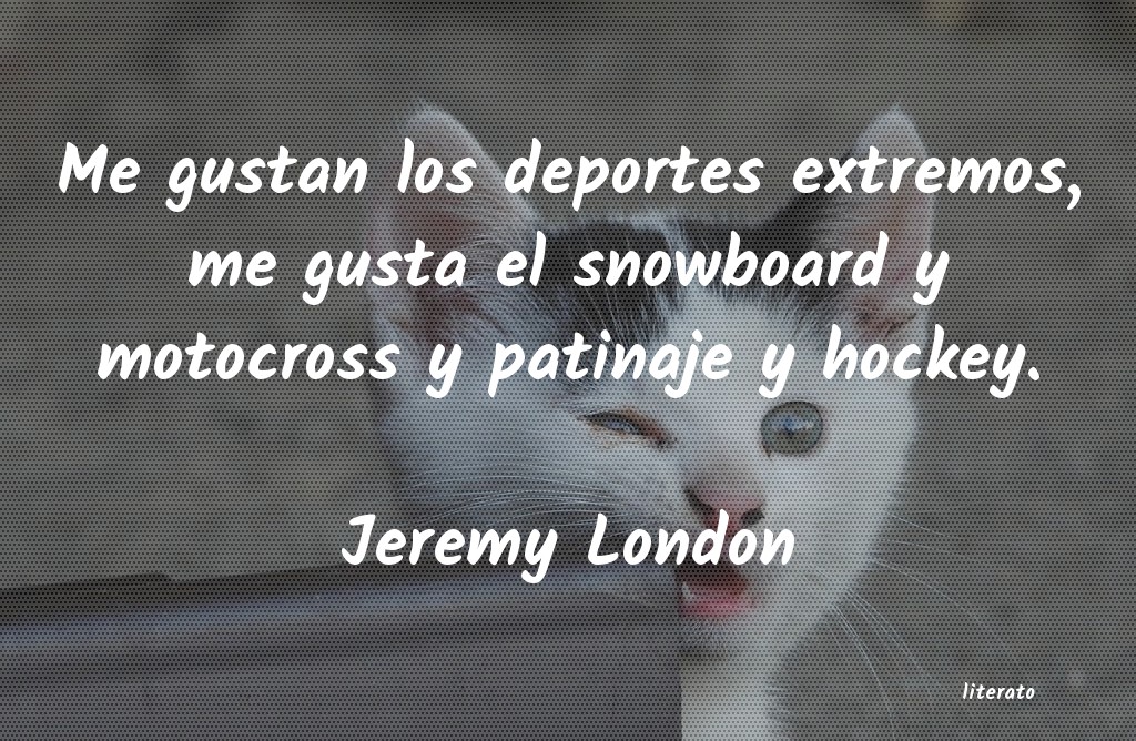 frases de Jeremy London