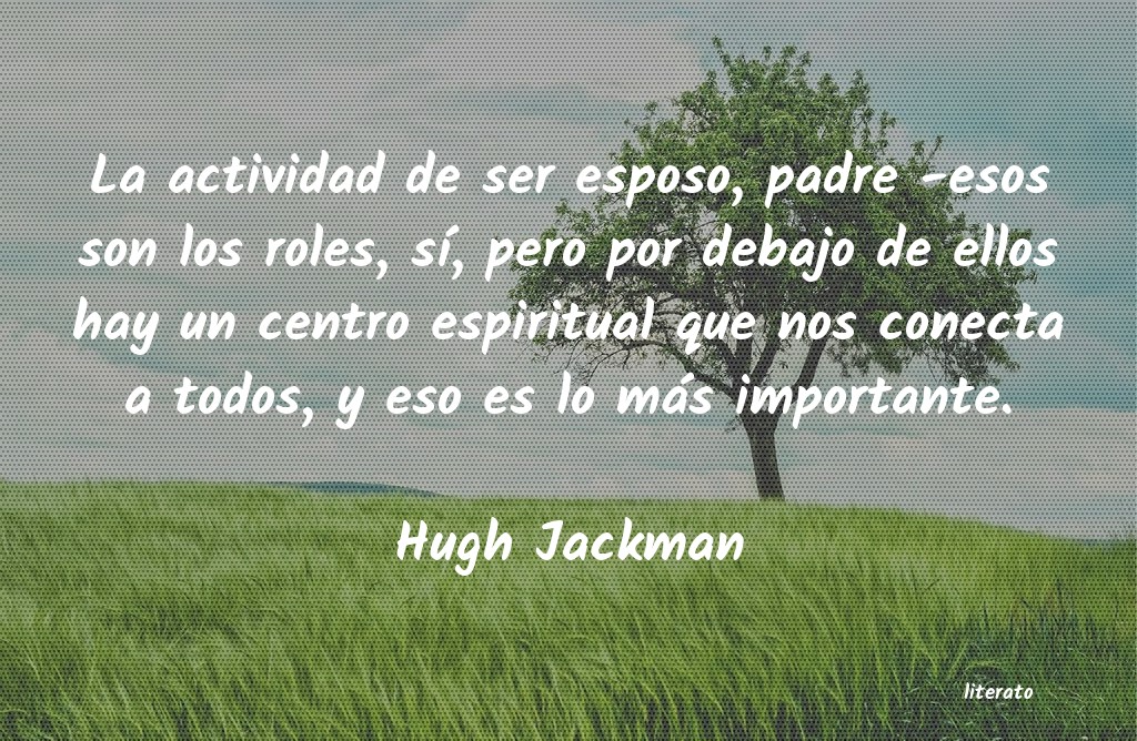 Frases de Hugh Jackman