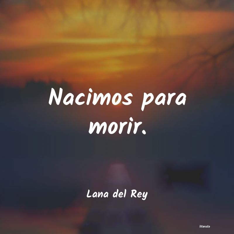 frases de Lana del Rey