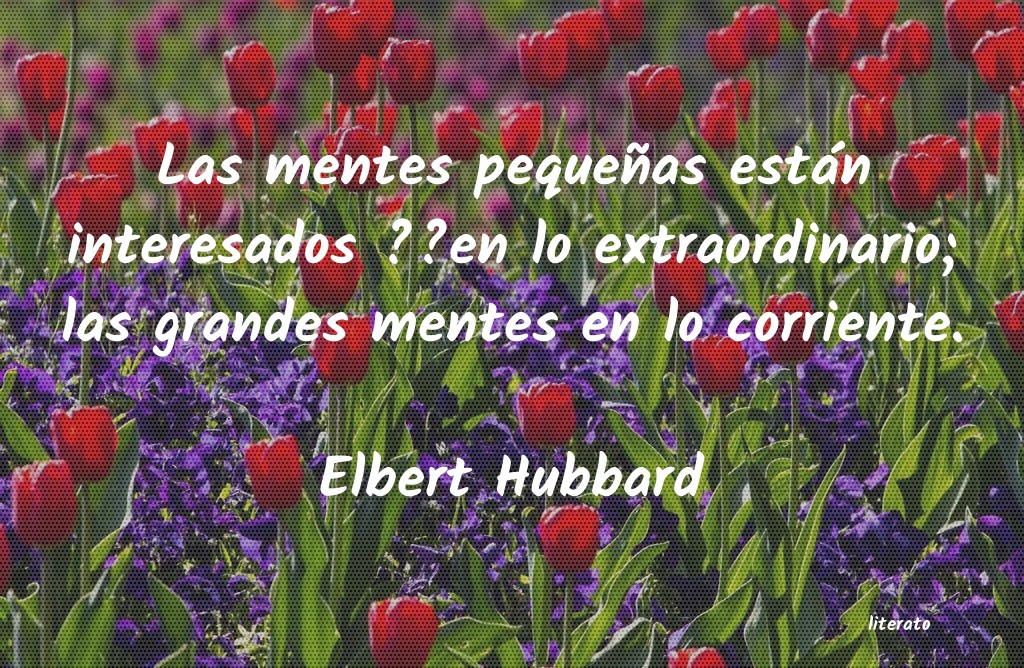 frases de Elbert Hubbard