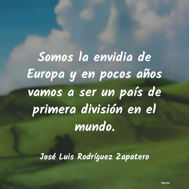 Frases de José Luis Rodríguez Zapatero