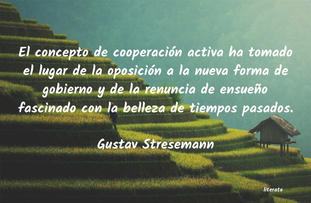 Frases de Gustav Stresemann